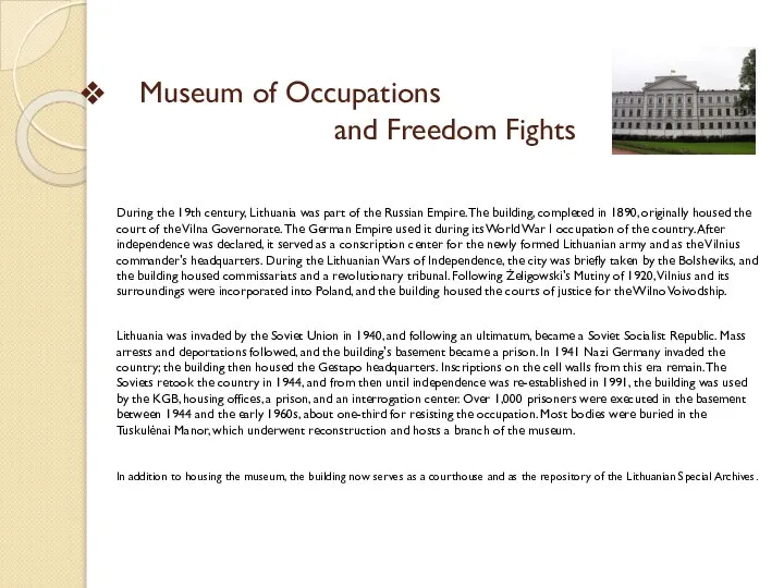 Museum of Occupations and Freedom Fights During the 19th century, Lithuania was