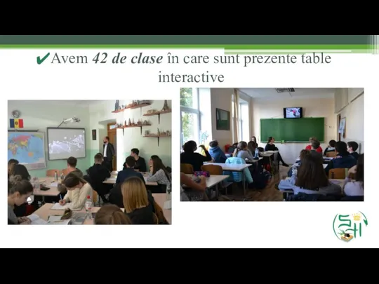 Avem 42 de clase în care sunt prezente table interactive