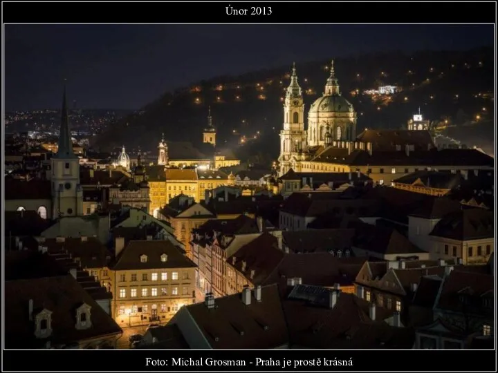 Foto: Michal Grosman - Praha je prostě krásná Únor 2013