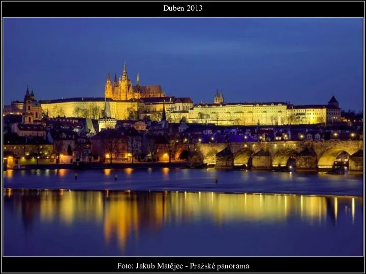 Foto: Jakub Matějec - Pražské panorama Duben 2013