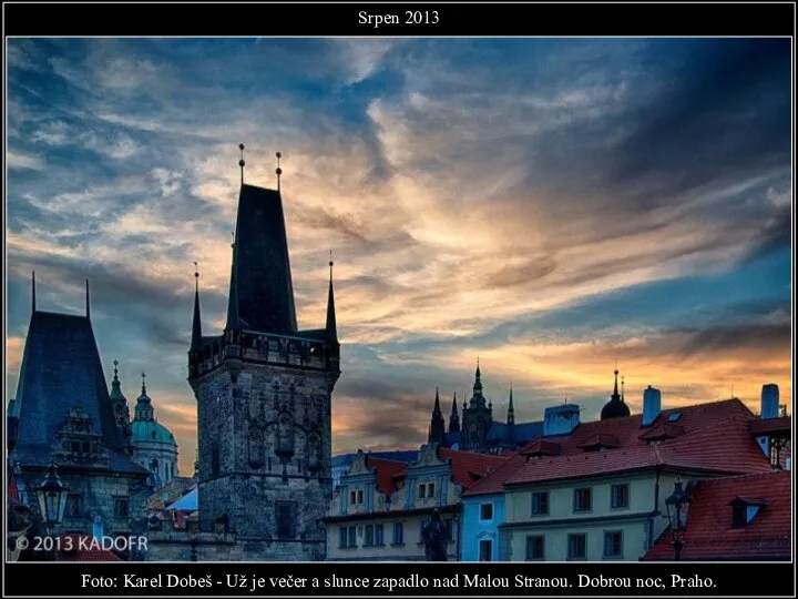 Foto: Karel Dobeš - Už je večer a slunce zapadlo nad Malou