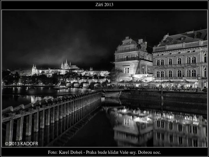 Foto: Karel Dobeš - Praha bude hlídat Vaše sny. Dobrou noc. Září 2013