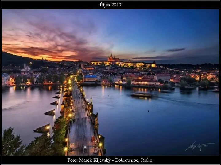 Foto: Marek Kijevský - Dobrou noc, Praho. Říjen 2013