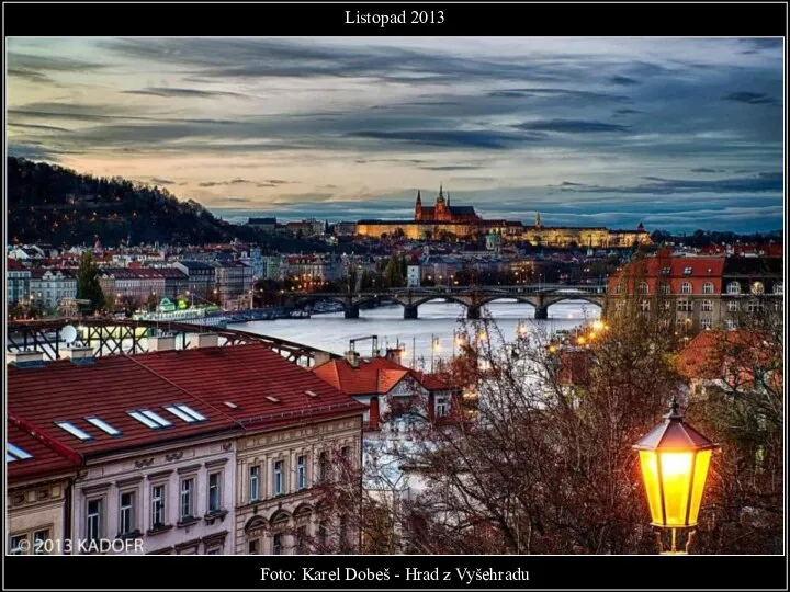 Foto: Karel Dobeš - Hrad z Vyšehradu Listopad 2013