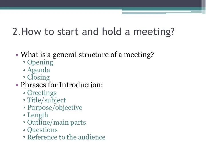 2.How to start and hold a meeting? What is a general structure
