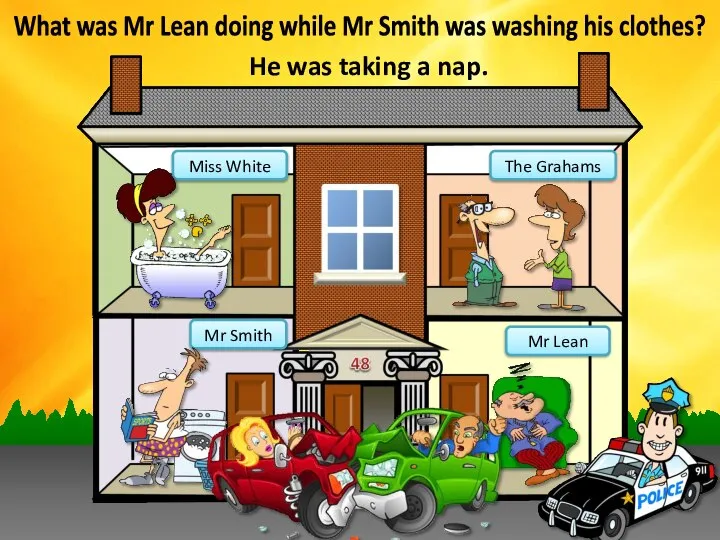 Miss White Mr Smith The Grahams What was Mr Lean doing while