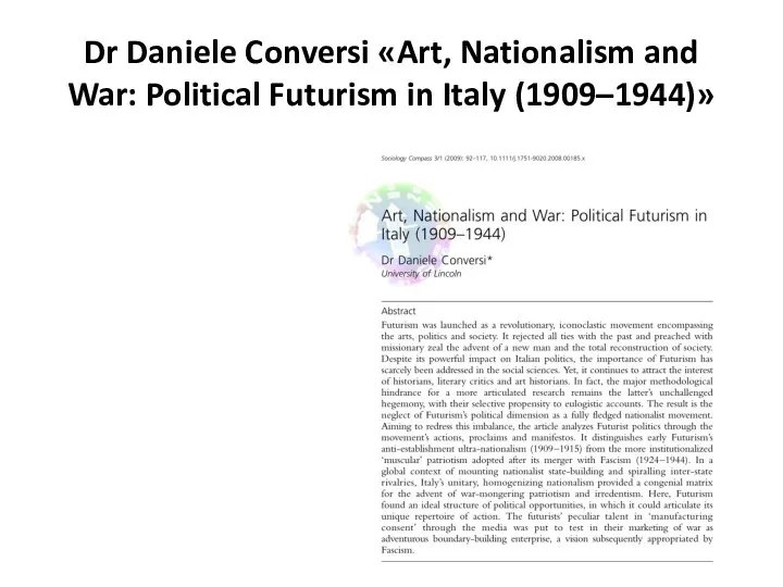 Dr Daniele Conversi «Art, Nationalism and War: Political Futurism in Italy (1909–1944)»