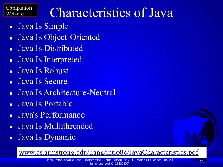 Characteristics of Java Java Is Simple Java Is Object-Oriented Java Is Distributed