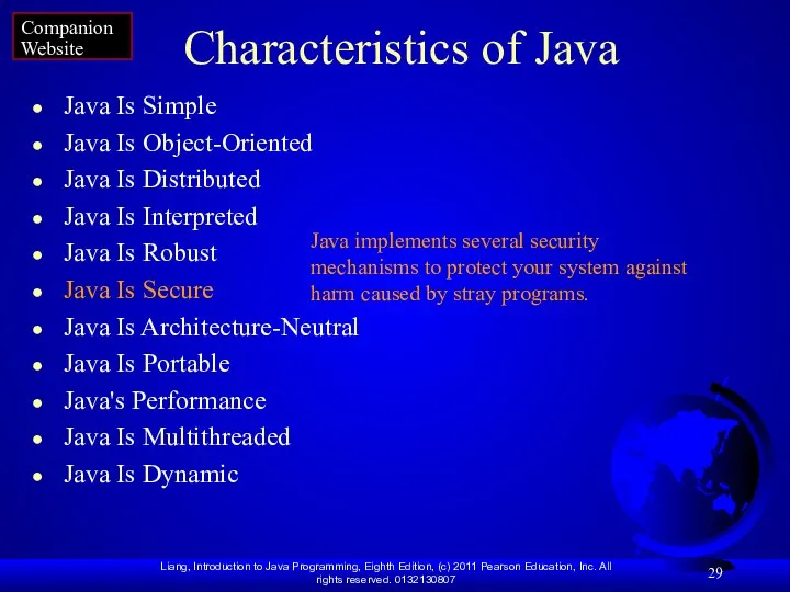 Characteristics of Java Java Is Simple Java Is Object-Oriented Java Is Distributed