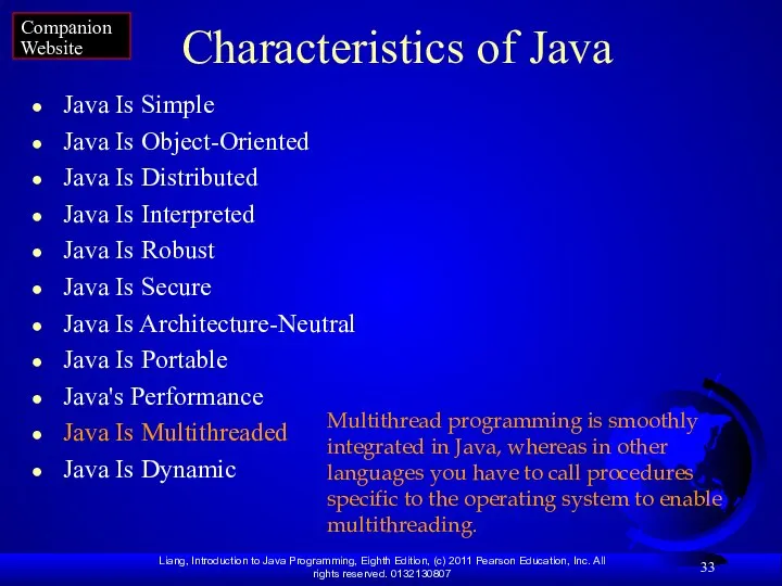 Characteristics of Java Java Is Simple Java Is Object-Oriented Java Is Distributed