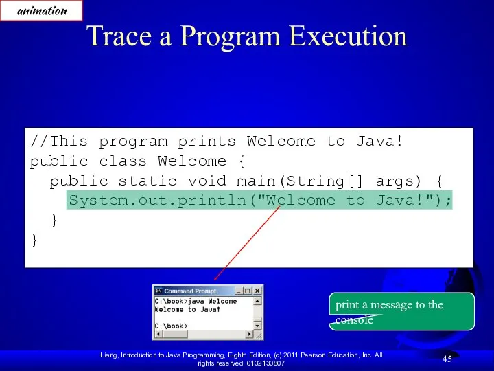 //This program prints Welcome to Java! public class Welcome { public static