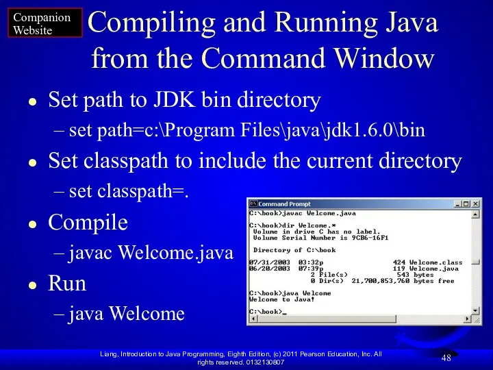 Compiling and Running Java from the Command Window Set path to JDK