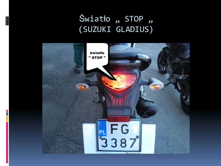 Światło „ STOP „ (SUZUKI GLADIUS)