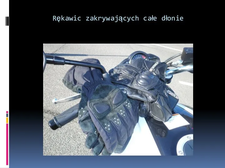 Rękawic zakrywających całe dłonie