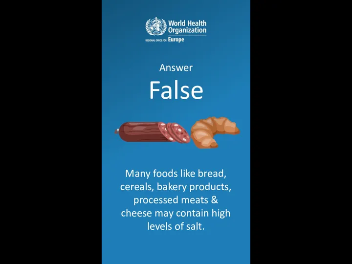 Many foods like bread, cereals, bakery products, processed meats & cheese may