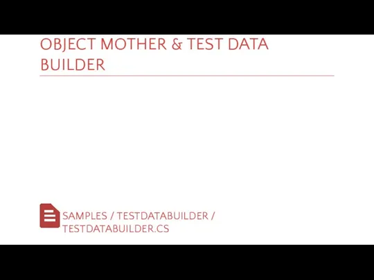 OBJECT MOTHER & TEST DATA BUILDER