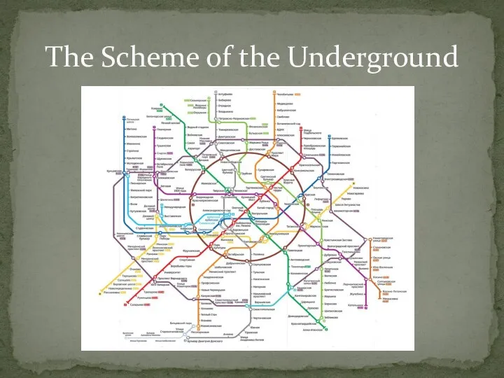 The Scheme of the Underground