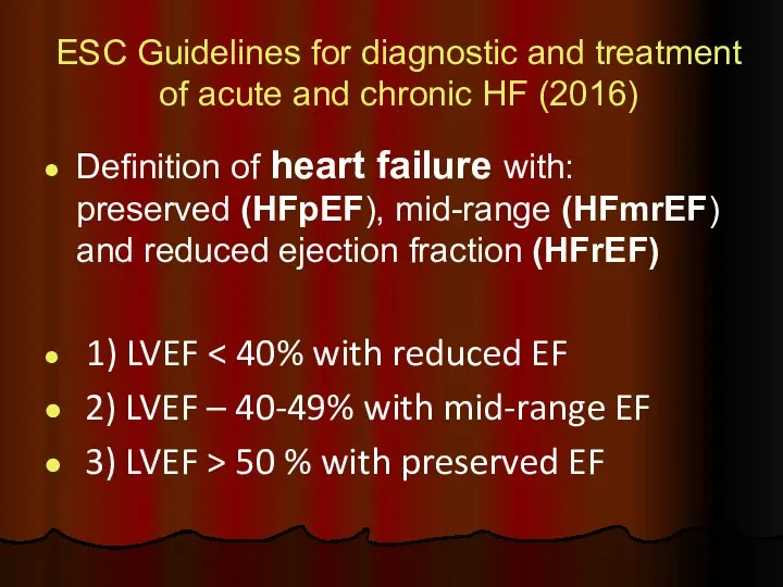 ESC Guidelines for diagnostic and treatment of acute and chronic HF (2016)