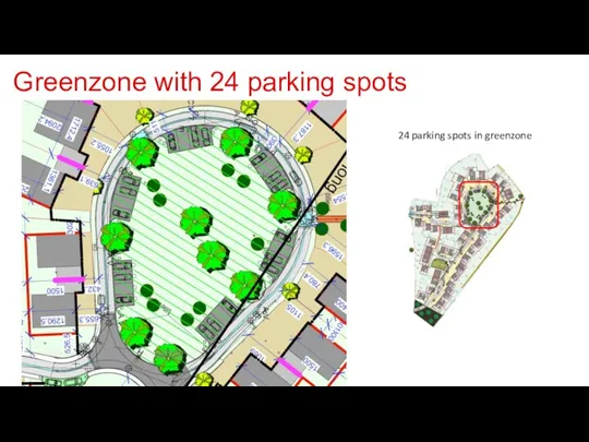 Greenzone with 24 parking spots 24 parking spots in greenzone