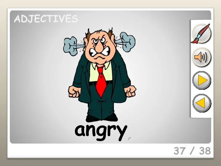 37 / 38 angry ADJECTIVES