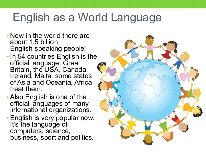 English as a World Language Now in the world there are about