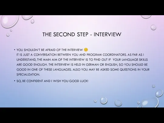 THE SECOND STEP - INTERVIEW YOU SHOULDN’T BE AFRAID OF THE INTERVIEW