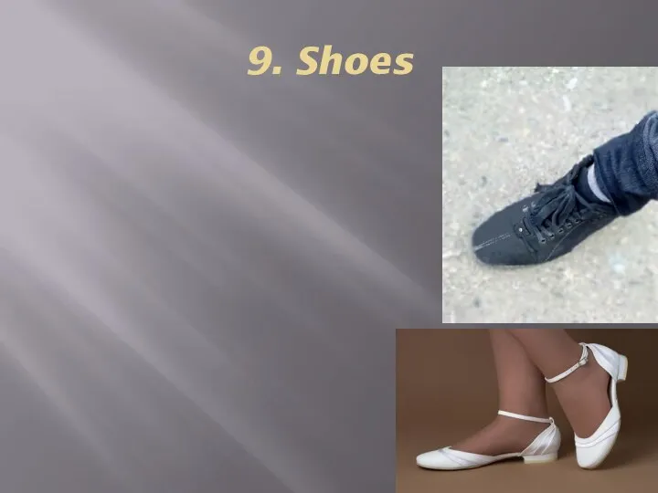 9. Shoes