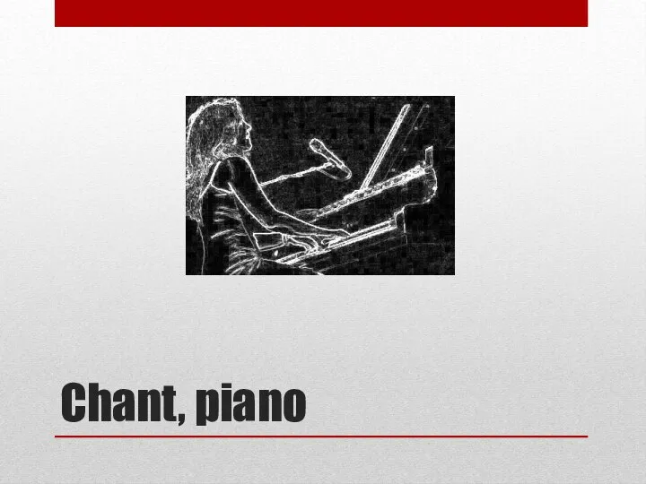 Chant, piano