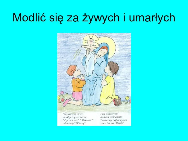 Modlić się za żywych i umarłych