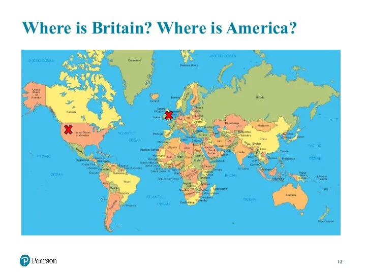 Where is Britain? Where is America?