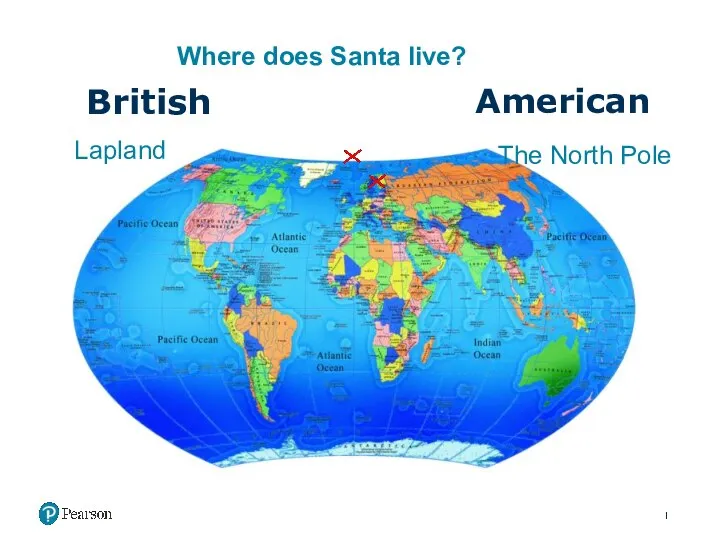 British American Lapland The North Pole Where does Santa live?