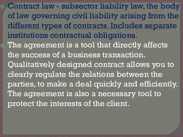 Contract law - subsector liability law, the body of law governing civil