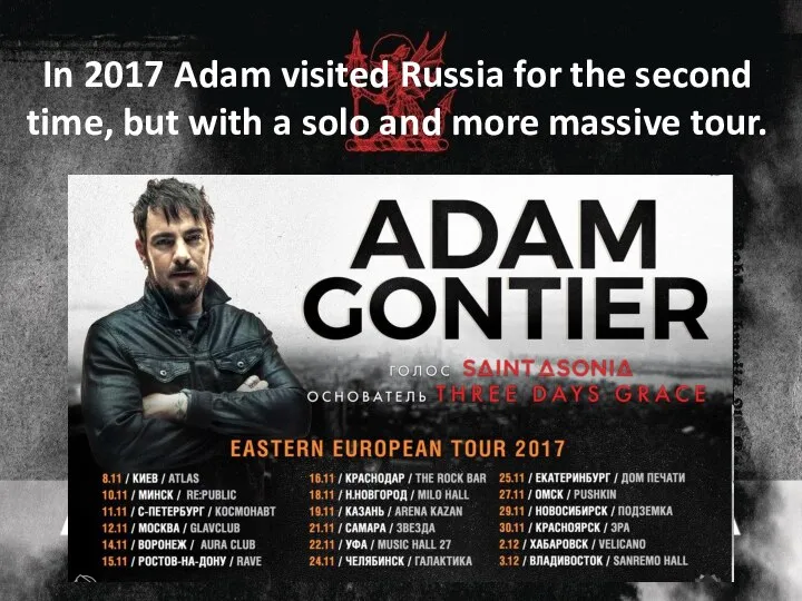 In 2017 Adam visited Russia for the second time, but with a