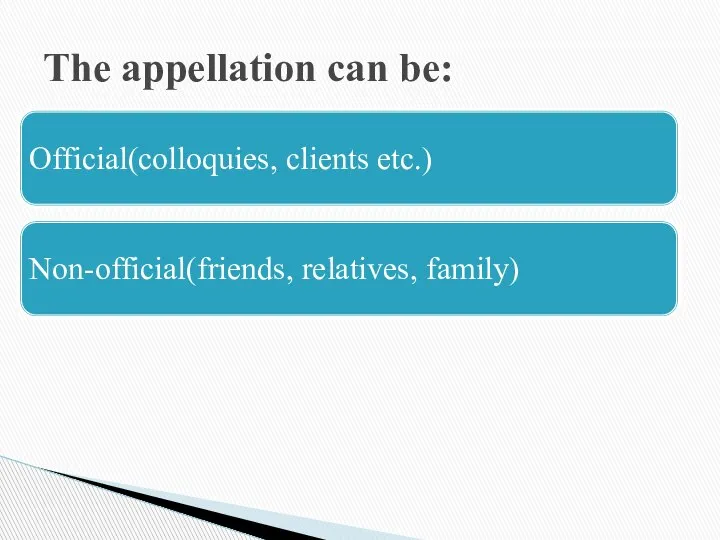 The appellation can be: