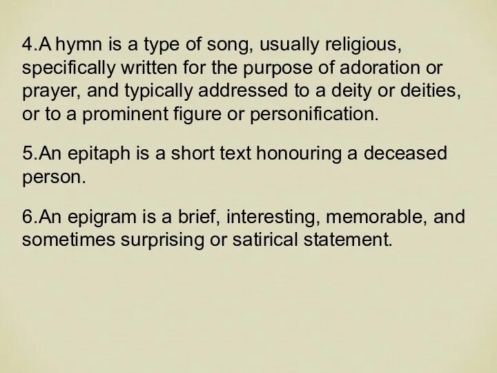 4.A hymn is a type of song, usually religious, specifically written for