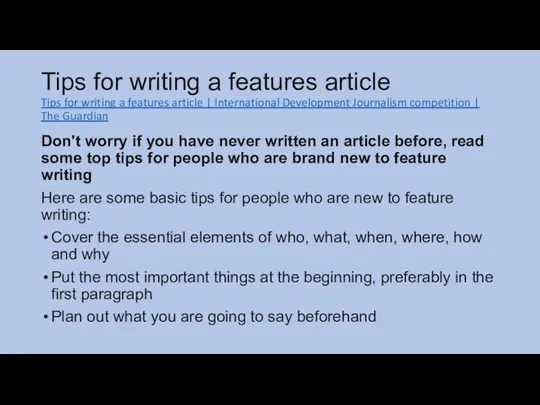 Tips for writing a features article Tips for writing a features article