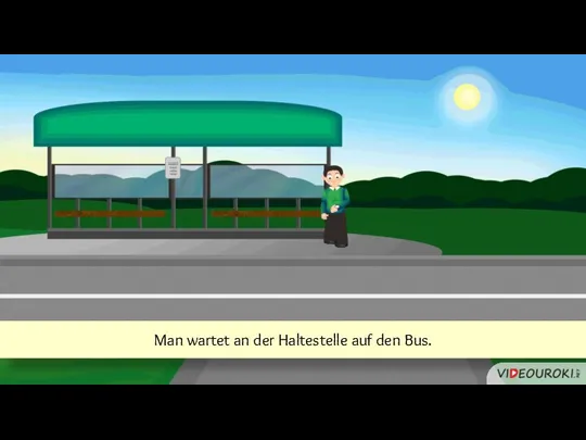 Man wartet an der Haltestelle auf den Bus.