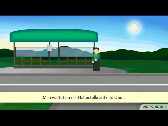 Man wartet an der Haltestelle auf den Obus.