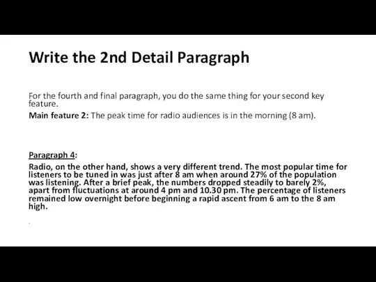 Write the 2nd Detail Paragraph For the fourth and final paragraph, you