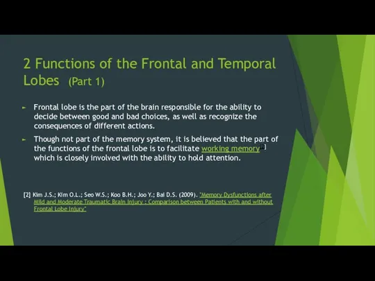 2 Functions of the Frontal and Temporal Lobes (Part 1) Frontal lobe