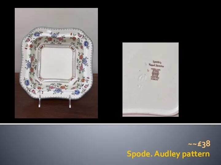 Spode. Audley pattern ~~£38