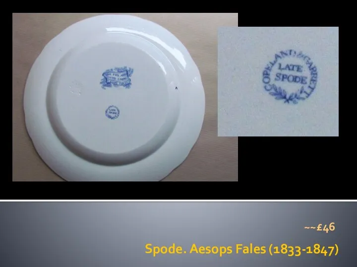 Spode. Aesops Fales (1833-1847) ~~£46