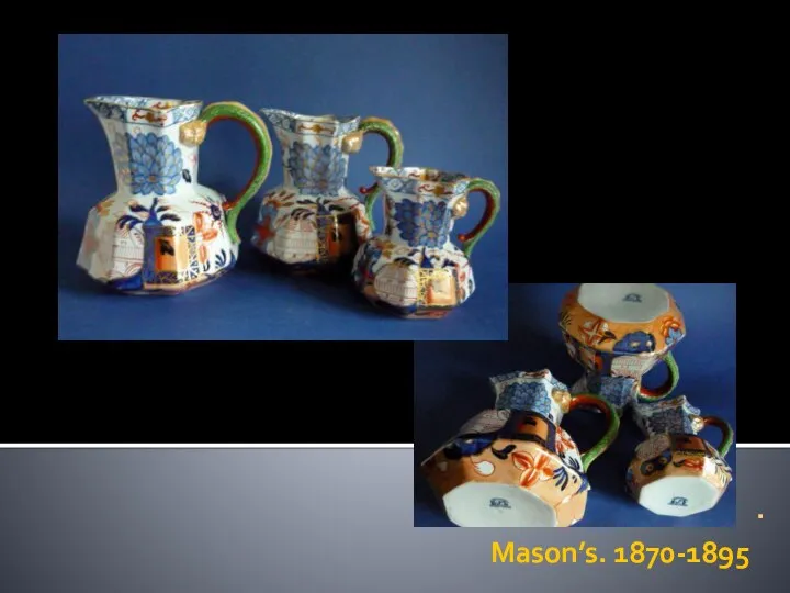 Mason’s. 1870-1895 .
