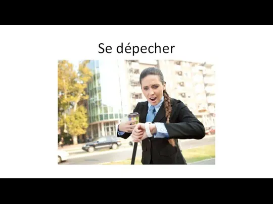 Se dépecher