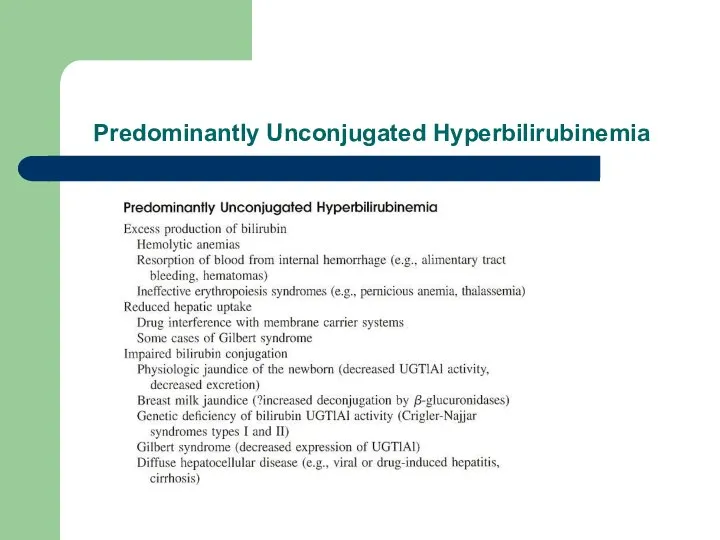 Predominantly Unconjugated Hyperbilirubinemia