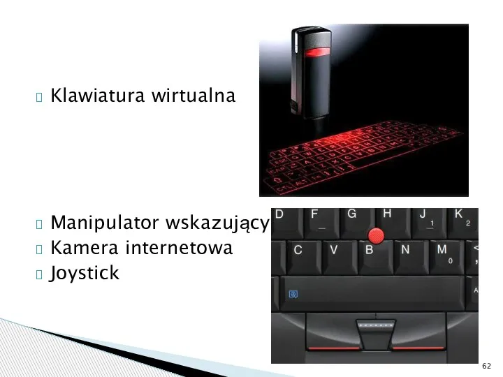 Klawiatura wirtualna Manipulator wskazujący Kamera internetowa Joystick