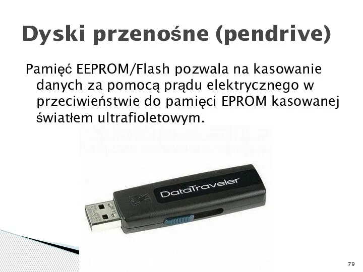 Pamięć EEPROM/Flash pozwala na kasowanie danych za pomocą prądu elektrycznego w przeciwieństwie