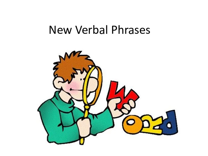 New Verbal Phrases