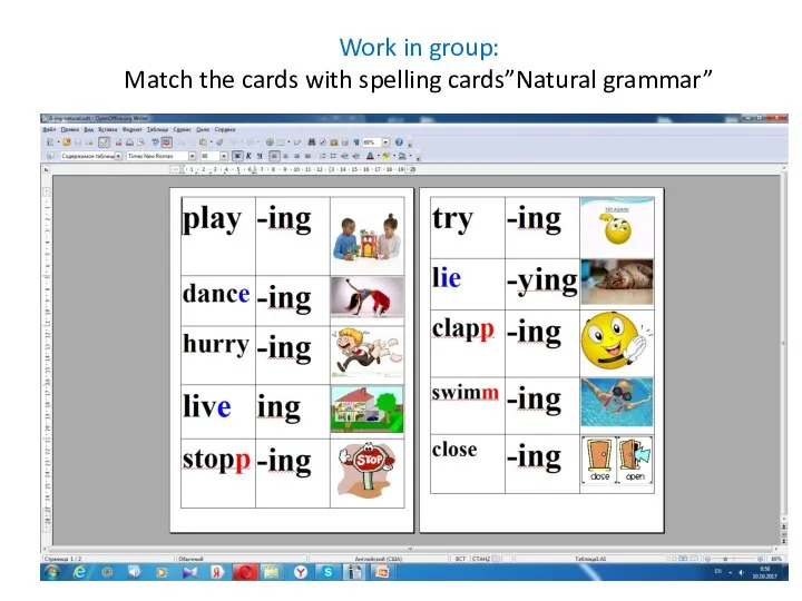 Work in group: Match the cards with spelling cards”Natural grammar”