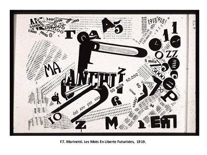 F.T. Marinetti. Les Mots En Liberte Futuristes, 1919.
